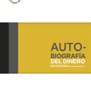 Guía: Auto-biografía del Dinero