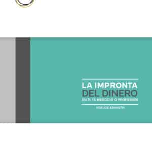 Guía: La impronta del dinero en ti, tu negocio o tu profesión